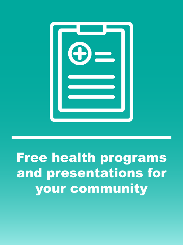 Free health programs and presentations for your community